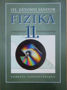 Ifj. Zátonyi Sándor - Fizika 11. [antikvár]
