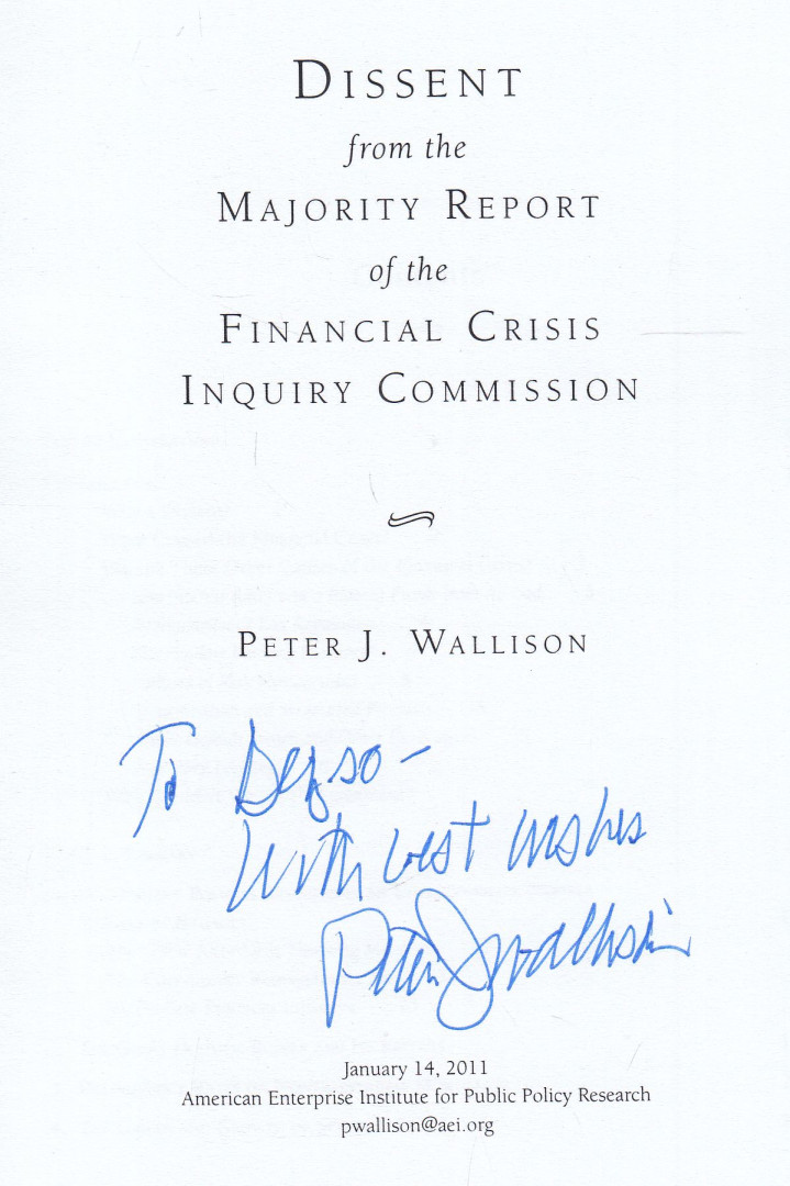 Peter J. Wallison - Dissent from the Majority Report (dedikált) [antikvár]