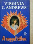 Virginia C. Andrews - A reggel titkai [antikvár]