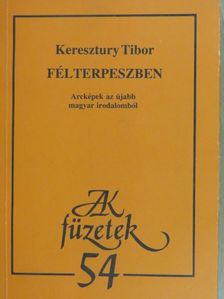 Keresztury Tibor - Félterpeszben [antikvár]