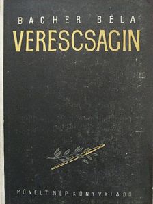 Bacher Béla - Verescsagin [antikvár]
