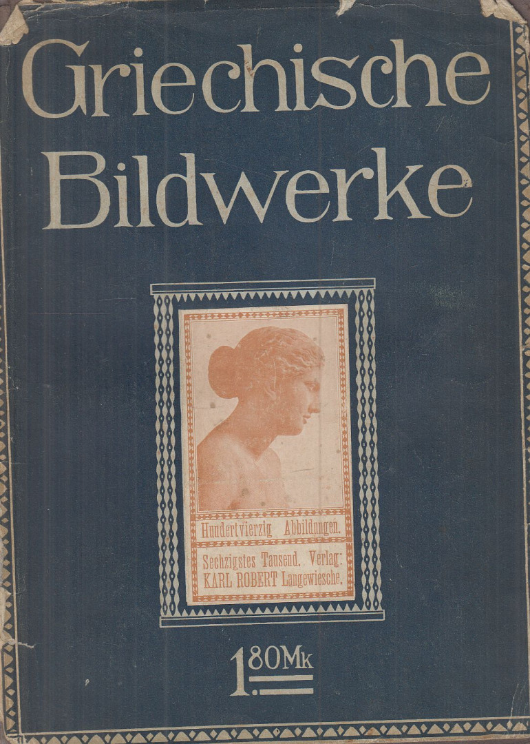 Sauerlandt, Max - Griechische Bildwerke [antikvár]