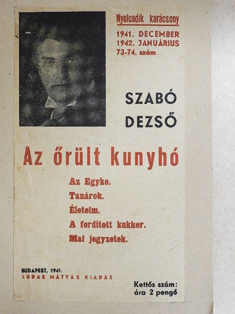 Szabó Dezső - Az őrült kunyhó/Az egyke/Tanárok/Életeim/A fordított kukker/Mai jegyzetek [antikvár]