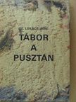 Sz. Lukács Imre - Tábor a pusztán [antikvár]
