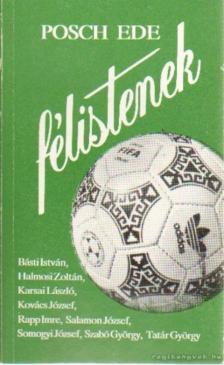 Posch Ede - Félistenek [antikvár]