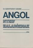 Szentiványi Istvánné dr. - Angol nyelv haladóknak [antikvár]
