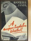 Hankiss János - A magyar irodalom közelről [antikvár]