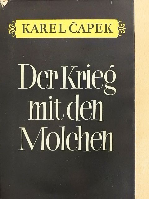 Karel Capek - Der Krieg mit den Molchen [antikvár]