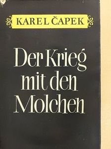 Karel Capek - Der Krieg mit den Molchen [antikvár]