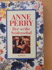 Anne Perry - Der weisse Seidenschal [antikvár]