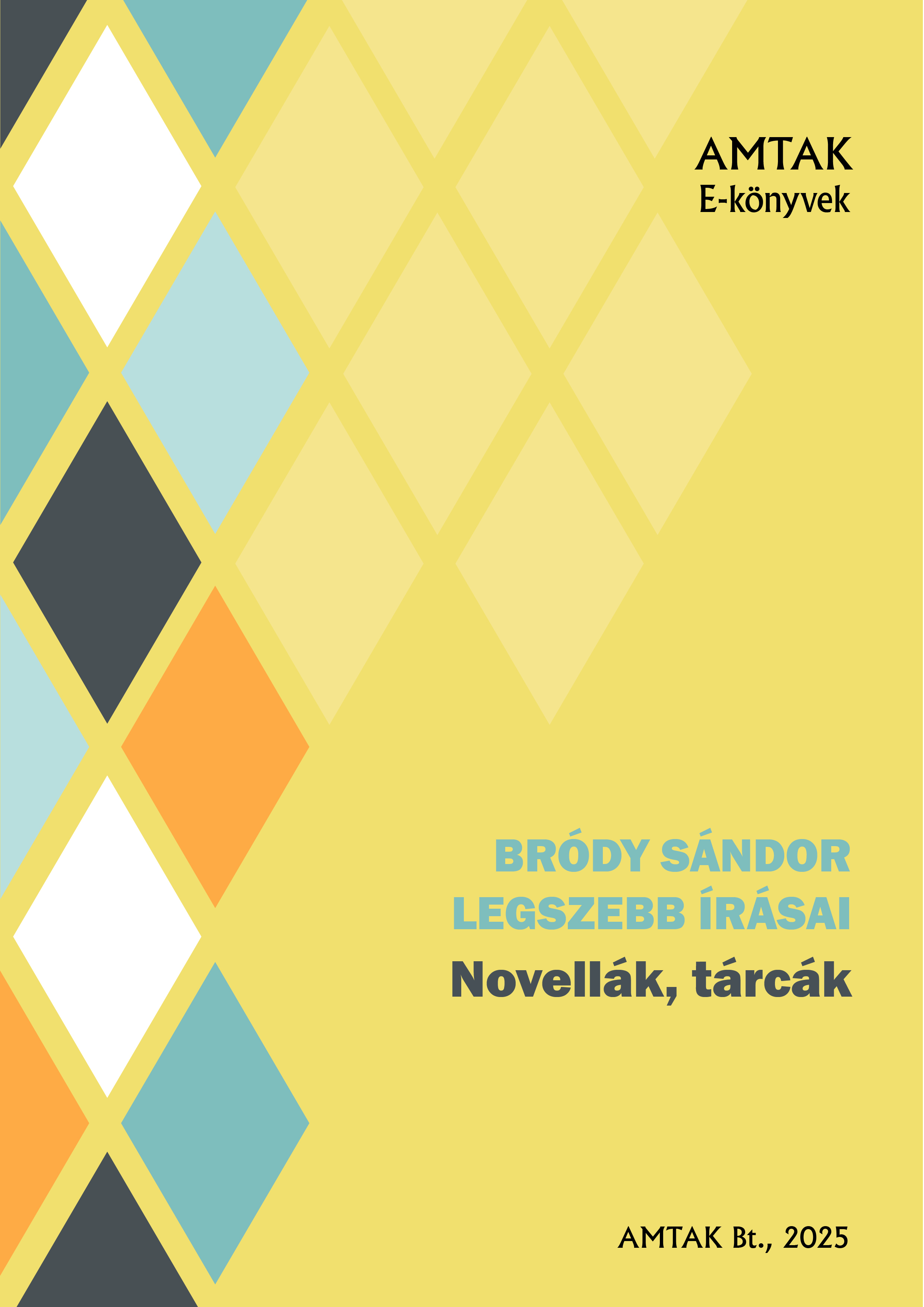 Bródy Sándor - Bródy Sándor legszebb írásai - Novellák, tárcák [eKönyv: pdf]