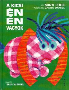 LOBE, MIRA - A kicsi én én vagyok [antikvár]