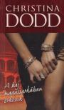 Christina Dodd - A baj magassarkúban érkezik [antikvár]