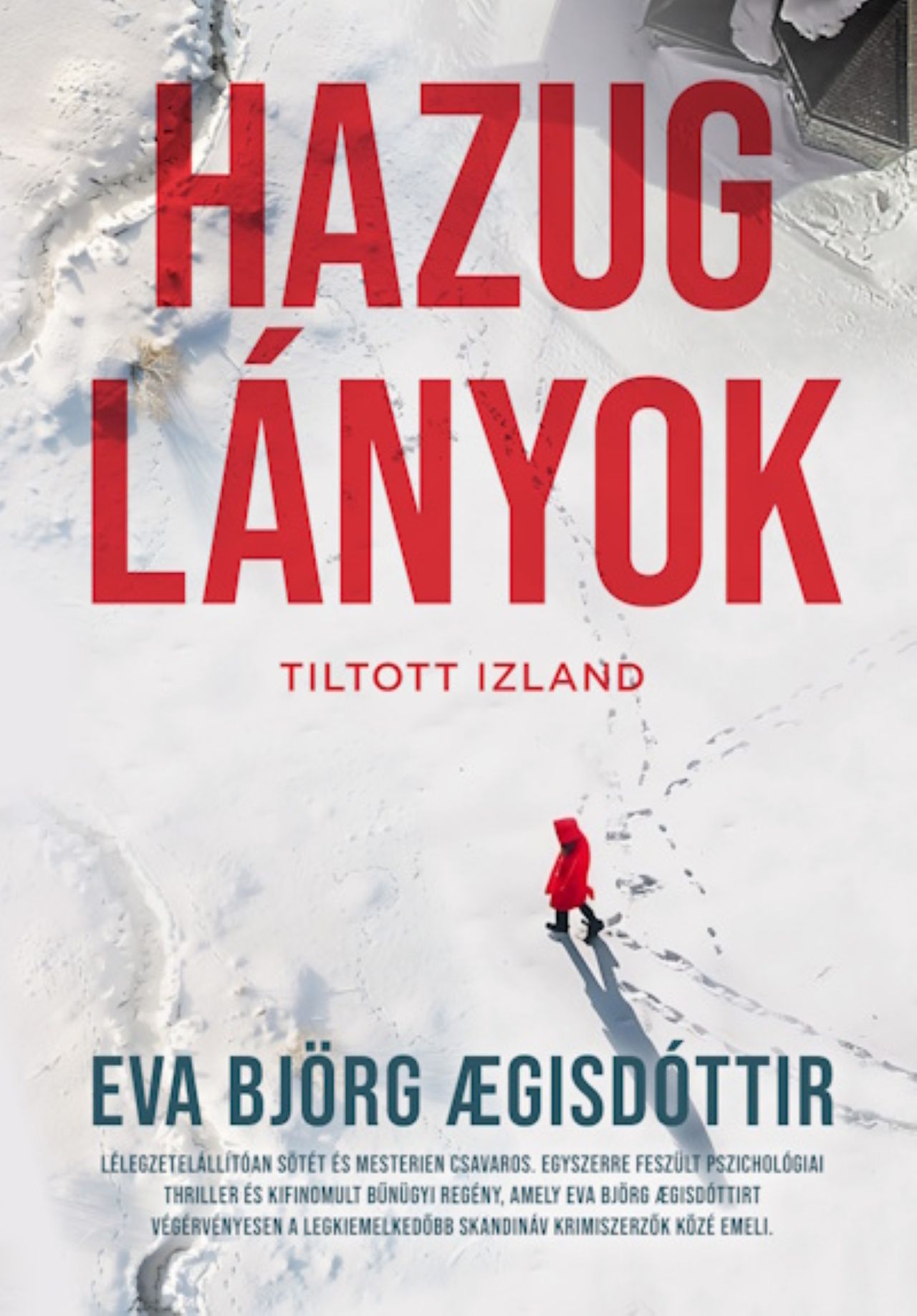 Eva Björg Agisdóttir - Hazug lányok - Tiltott Izland