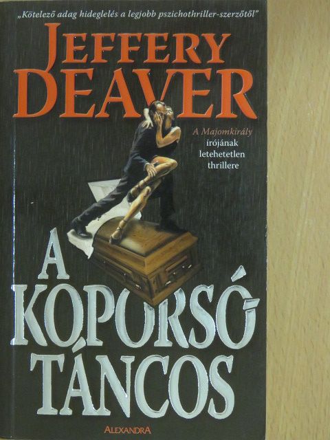 Jeffery Deaver - A Koporsótáncos [antikvár]