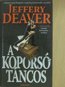 Jeffery Deaver - A Koporsótáncos [antikvár]
