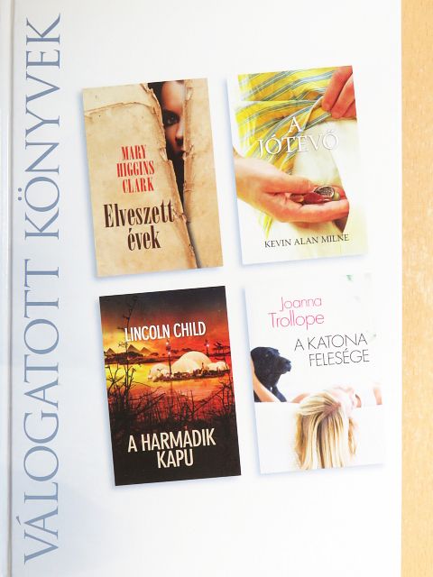 Joanna Trollope - Elveszett évek/A jótevő/A harmadik kapu/A katona felesége [antikvár]