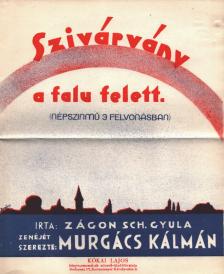 Murgács Kálmán, Zágon Sch. Gyula - Szivárvány a falu felett [antikvár]