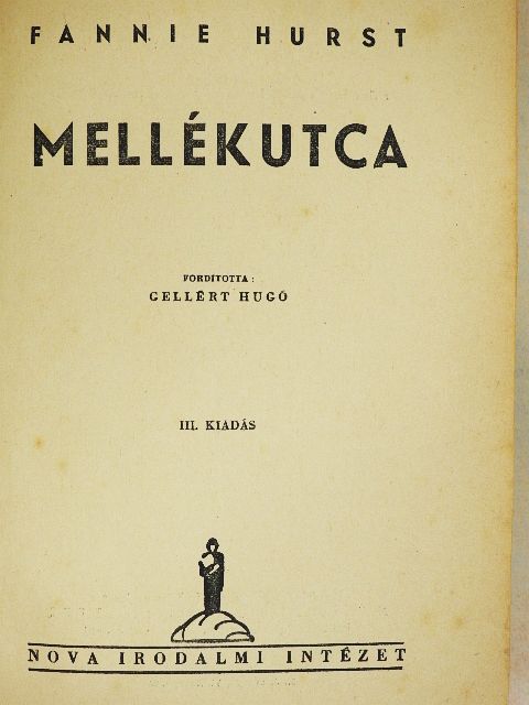 Fannie Hurst - Mellékutca [antikvár]
