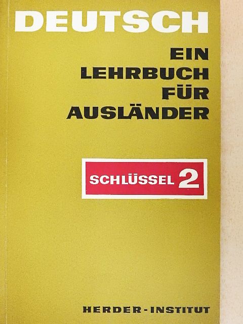 Deutsch - Ein Lehrbuch für Ausländer - Schlüssel 2. [antikvár]