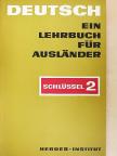 Deutsch - Ein Lehrbuch für Ausländer - Schlüssel 2. [antikvár]