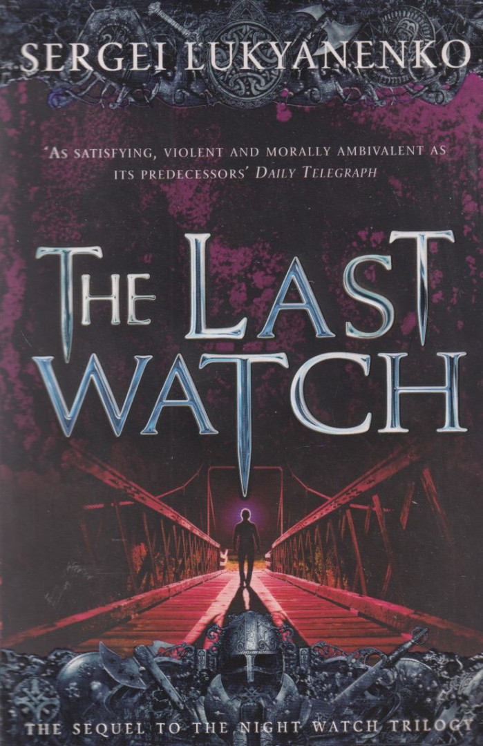Lukyanenko, Sergei - The Last Watch [antikvár]