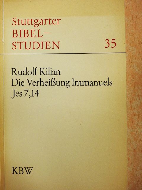 Rudolf Kilian - Die Verheißung Immanuels [antikvár]