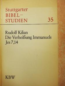 Rudolf Kilian - Die Verheißung Immanuels [antikvár]