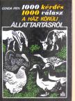 Gonda Irén - 1000 kérdés, 1000 válasz a ház körüli állattartásról [antikvár]