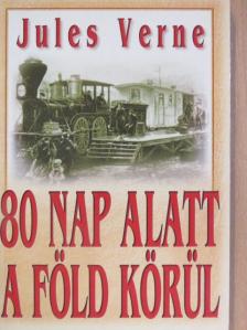 Jules Verne - 80 nap alatt a Föld körül [antikvár]