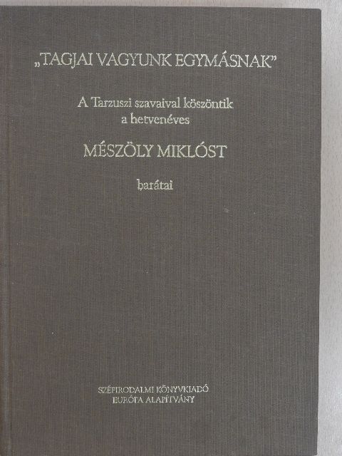 Albert Gábor - "Tagjai vagyunk egymásnak" [antikvár]
