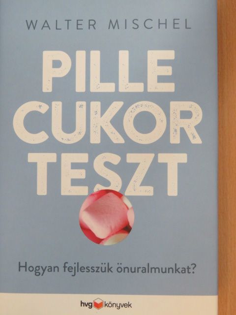 Walter Mischel - Pillecukorteszt [antikvár]