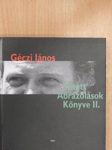 Géczi János - Tiltott Ábrázolások Könyve II. [antikvár]