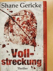 Shane Gericke - Vollstreckung [antikvár]