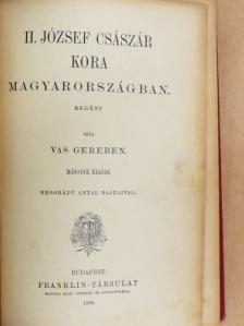 Vas Gereben - II. József császár kora Magyarországban [antikvár]