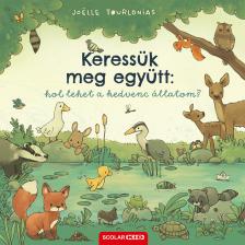 Joëlle Tourlonias - Keressük meg együtt: hol lehet a kedvenc állatom?
