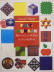 Imregh Magda - Foltmunkák könnyű, érdekes technikákkal [antikvár]
