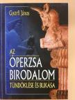 Győrfi János - Az Óperzsa Birodalom tündöklése és bukása [antikvár]