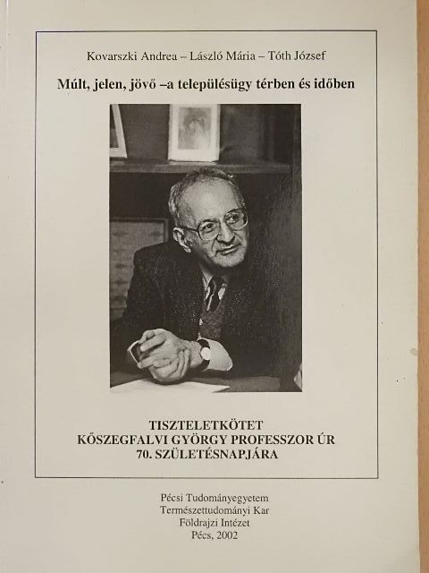 Becsei József - Múlt, jelen, jövő - a településügy térben és időben [antikvár]