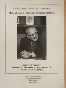 Becsei József - Múlt, jelen, jövő - a településügy térben és időben [antikvár]