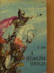 V. Jan - A jégmezők lovagja [antikvár]