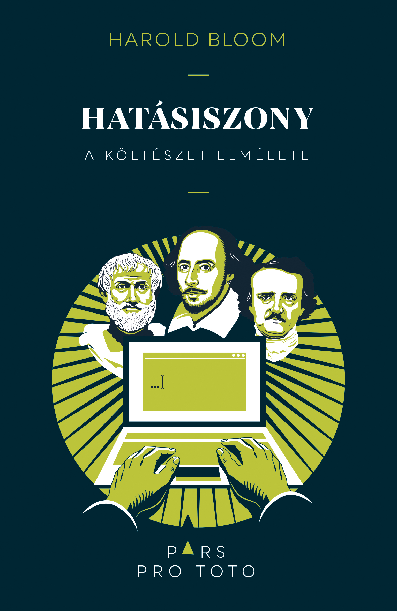 Harold Bloom - Hatásiszony - A költészet elmélete
