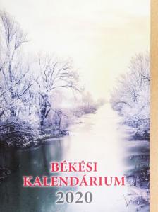 Andics Árpád - Békési Kalendárium 2020 [antikvár]