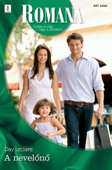 Leclaire Day - Romana 497. (A nevelőnő) [eKönyv: epub, mobi]