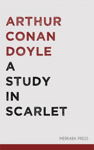 Arthur Conan Doyle - A Study in Scarlet [eKönyv: epub, mobi]