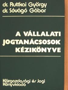 Dr. Ruttkai György - A vállalati jogtanácsosok kézikönyve [antikvár]