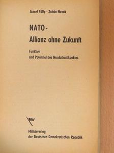 Novák Zoltán - NATO - Allianz ohne Zukunft [antikvár]