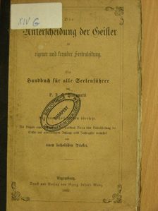 P. J. B. Scaramelli - Die Unterscheidung der Geister zu eigener und fremder Seelenleitung (gótbetűs) [antikvár]