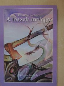 K. Kovács András - A fészek melege [antikvár]
