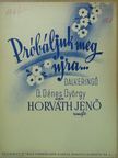 G. Dénes György - Próbáljuk meg ujra... [antikvár]